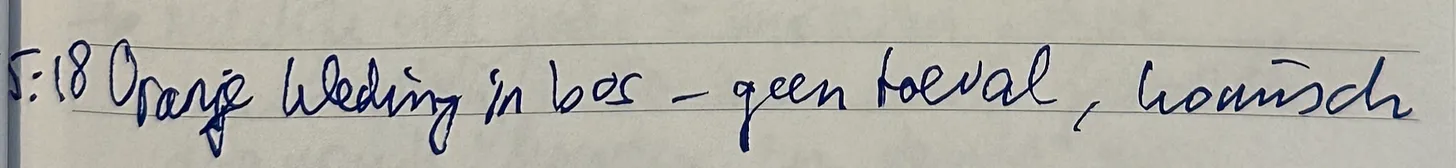 Handwritten note: Observation on hunters in orange clothing in the woods, dark humour